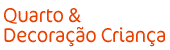 Quarto & decora&ccedil;&atilde;o crian&ccedil;a