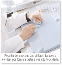 Recolha de amostras das pinturas, lacados e vernizes por forma a testar a sua não-toxicidade.